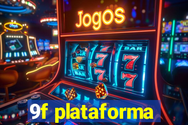 9f plataforma